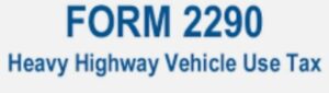 Form 2290 HVUT – Annual Filings